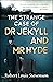 The Strange Case of Dr Jekyll and Mr Hyde
