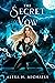 The Secret Vow (Kyra Baxter...