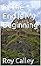 In The End Is My Beginning by Roy Calley