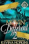 Movin' Different ...