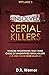 Unsolved Serial Killers: 10 More Frightening True Crime Cases of Unidentified Serial Killers (The Ones You've Never Heard of) Volume 3