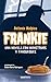 Frankie: Una novela con monstruos y panqueques (Ficción)
