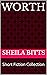 Worth: Short Fiction Collection