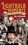 Lightbulb Moments in Human History by Scott Edwin Williams