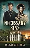 Necessary Sins (Lazare Family Saga #1) Necessary Sins (Lazare Family Saga #1)