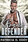 Rogue Defender by Patricia D. Eddy
