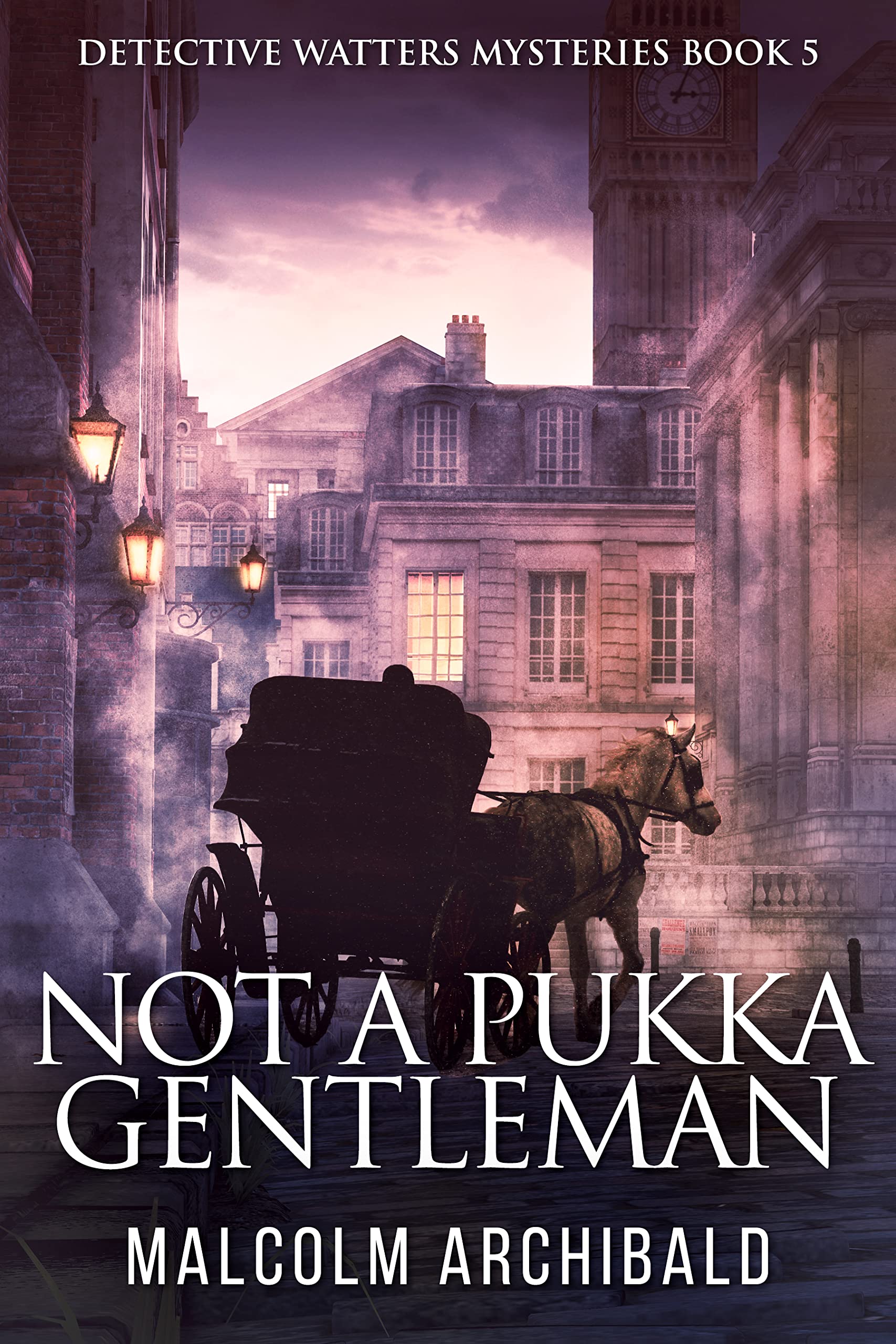 Not A Pukka Gentleman (Detective Watters Mysteries Book 5)