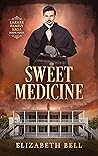 Sweet Medicine (Lazare Family Saga #4) Sweet Medicine (Lazare Family Saga #4)