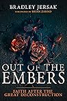 Out of the Embers: Faith After the Great Deconstruction