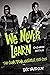 We Never Learn: The Gunk Punk Undergut, 1988-2001