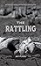 The Rattling by Jay Flagg