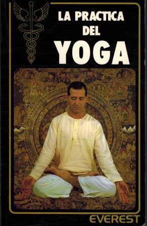 La práctica del Yoga