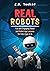 Real Robots by Z.B. Tucker