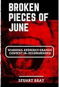 Broken pieces of June