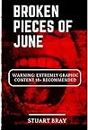 Broken pieces of June