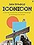 Iconicon: A Journey Around the Landmark Buildings of Contemporary Britain