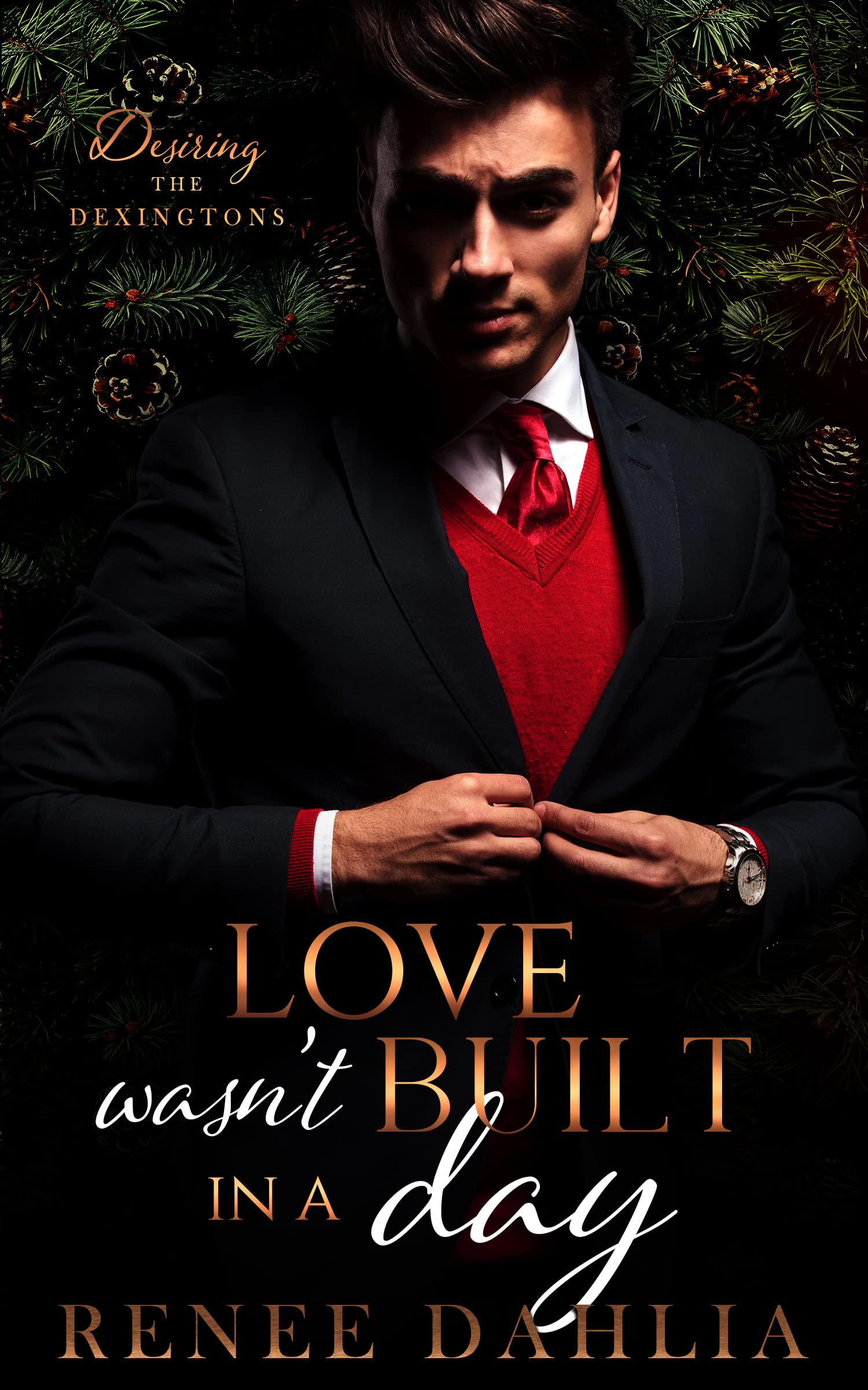 Love Wasn't Built In A Day (Desiring The Dexingtons Book 1)