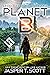 Planet B (Architects of the...