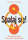 SPALAJ SIĘ! jak n...