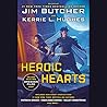 Heroic Hearts by Jim  Butcher