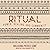Ritual: Power, Healing and Community