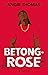 Betongrose (The Hate U Give, #0)