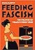 Feeding Fascism: The Politics of Women’s Food Work