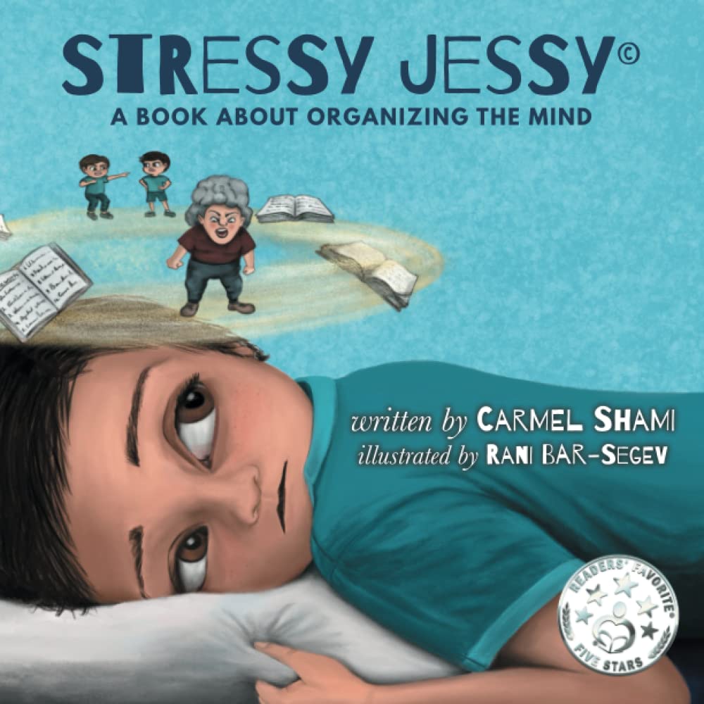Stressy Jessy: A Book About Organizing the Mind (Paperback)