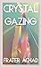 Crystal Gazing