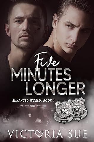 Five Minutes Longer (Enhanced World #1)