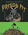 Prison Pit by Johnny Ryan Prison Pit by Johnny Ryan