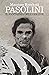 Pasolini: Il fantasma dell'origine