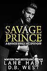 Savage Prince (Savage Kings MC - South Carolina) Savage Prince (Savage Kings MC - South Carolina)