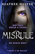 Misrule (Malice Duology, #2) 