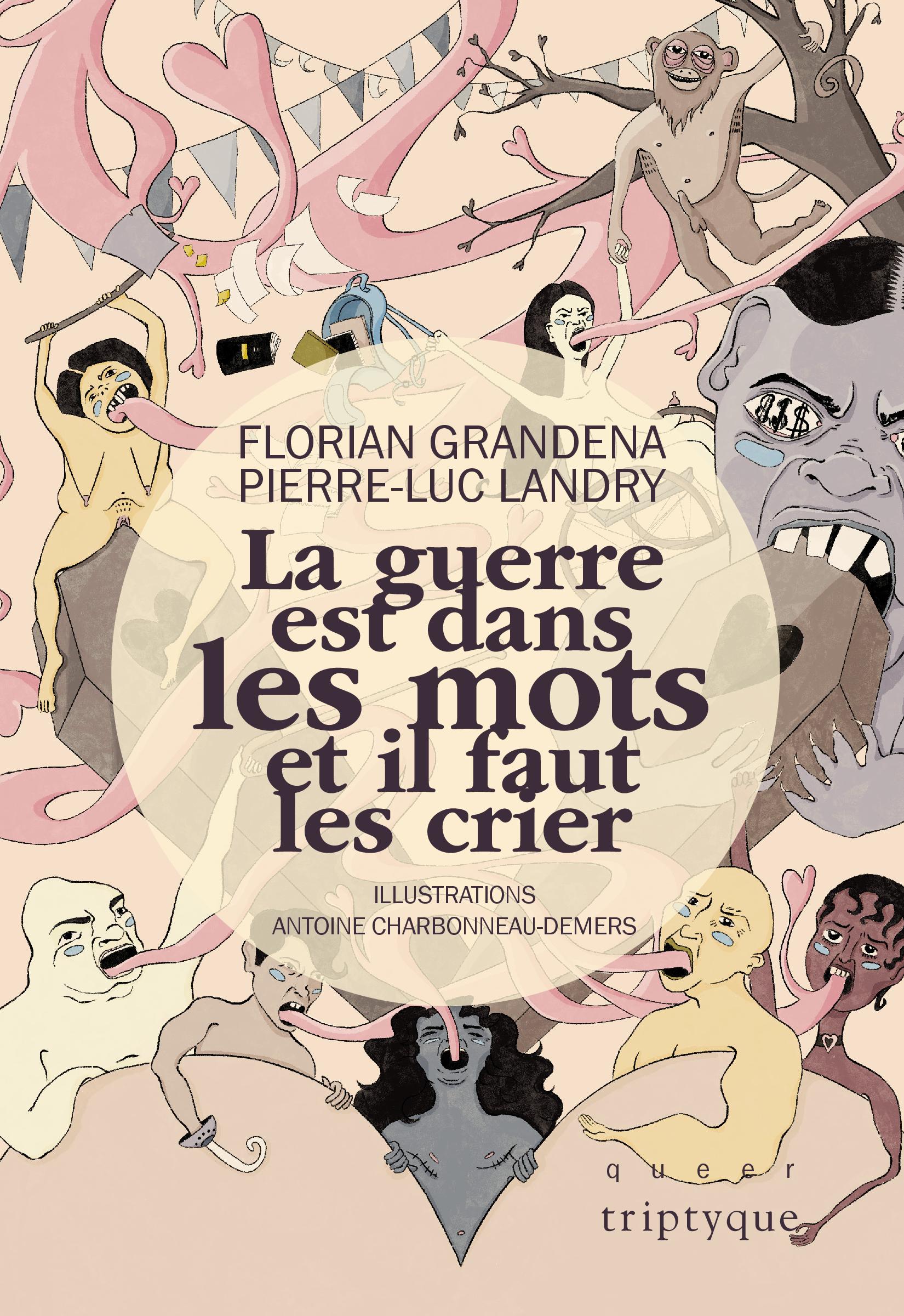 La guerre est dans les mots et il faut les crier (Paperback)