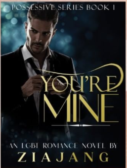 You're Mine (Possessive Series, #1)