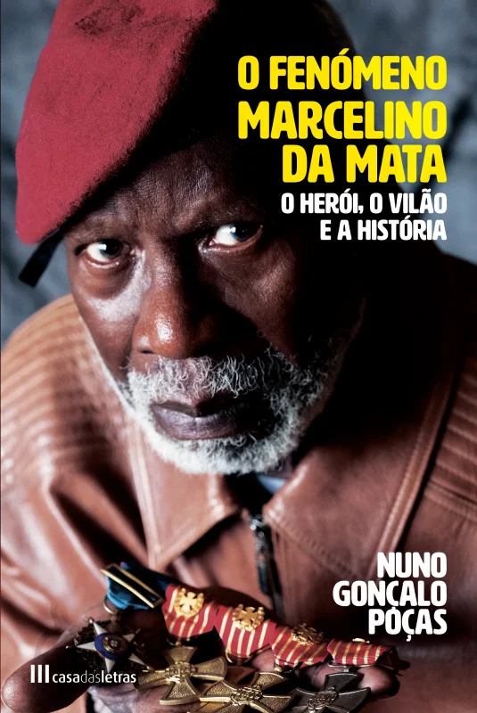O fenómeno Marcelino da Mata: O Herói, o Vilão e a História (Paperback)