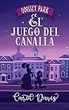 El juego del canalla by Carol  Davis