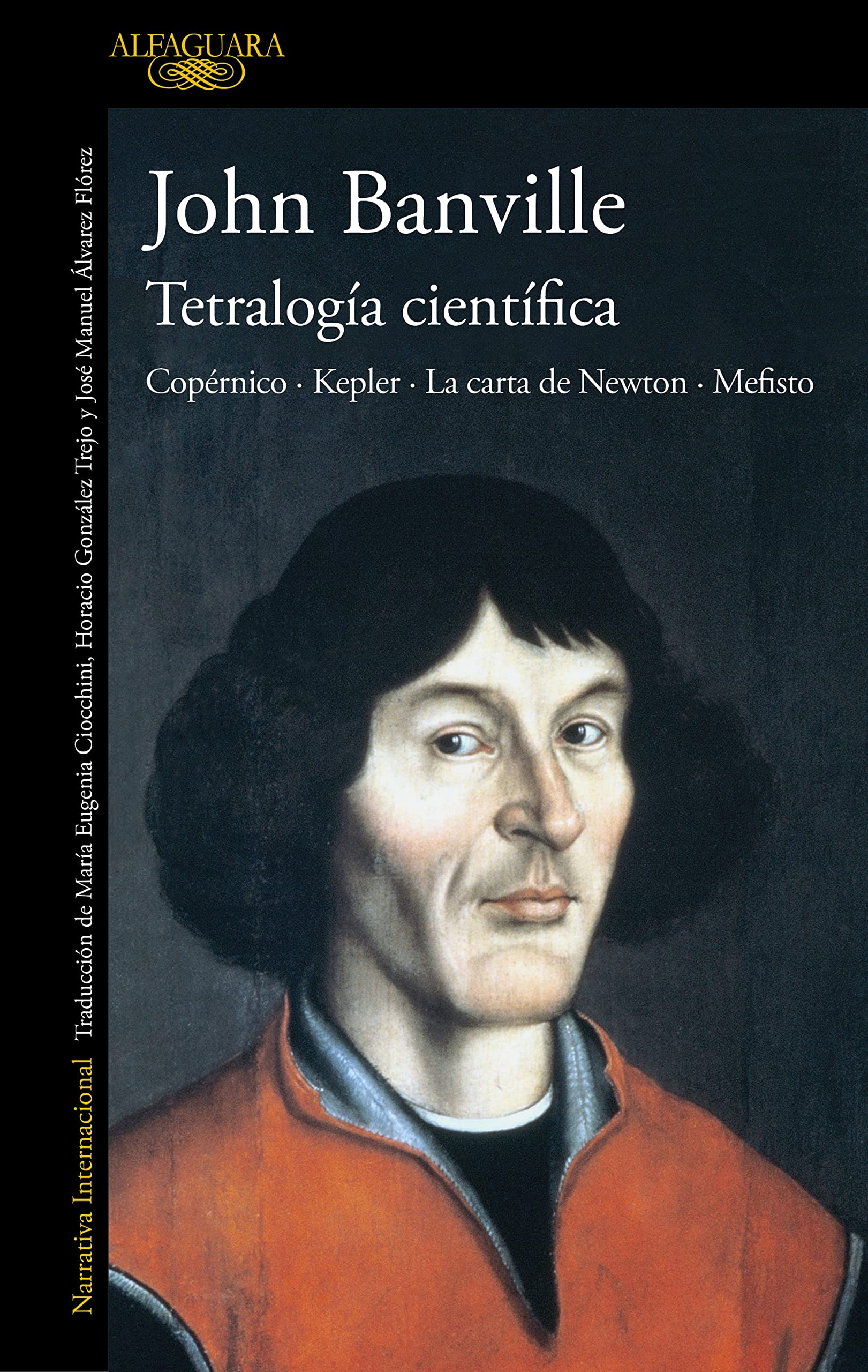 Tetralogía científica: Copérnico · Kepler · La carta de Newton · Mefisto (Paperback)