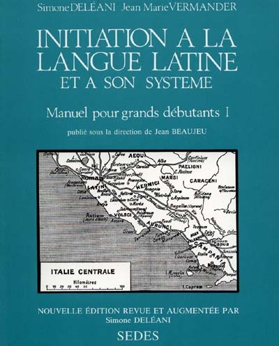 Initiation à la langue latine et à son système
