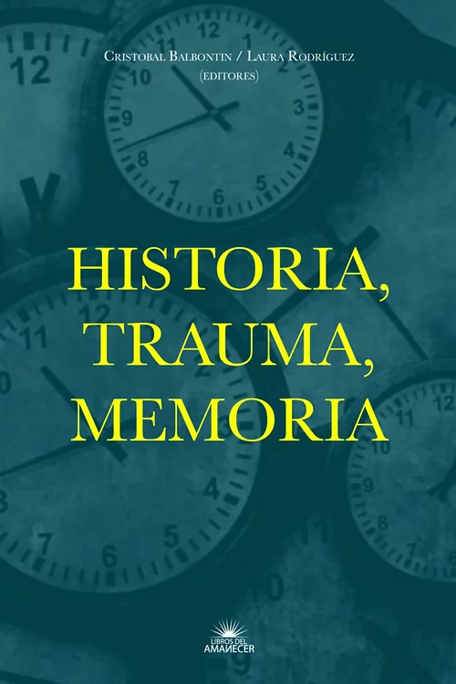 Historia, trauma, memoria