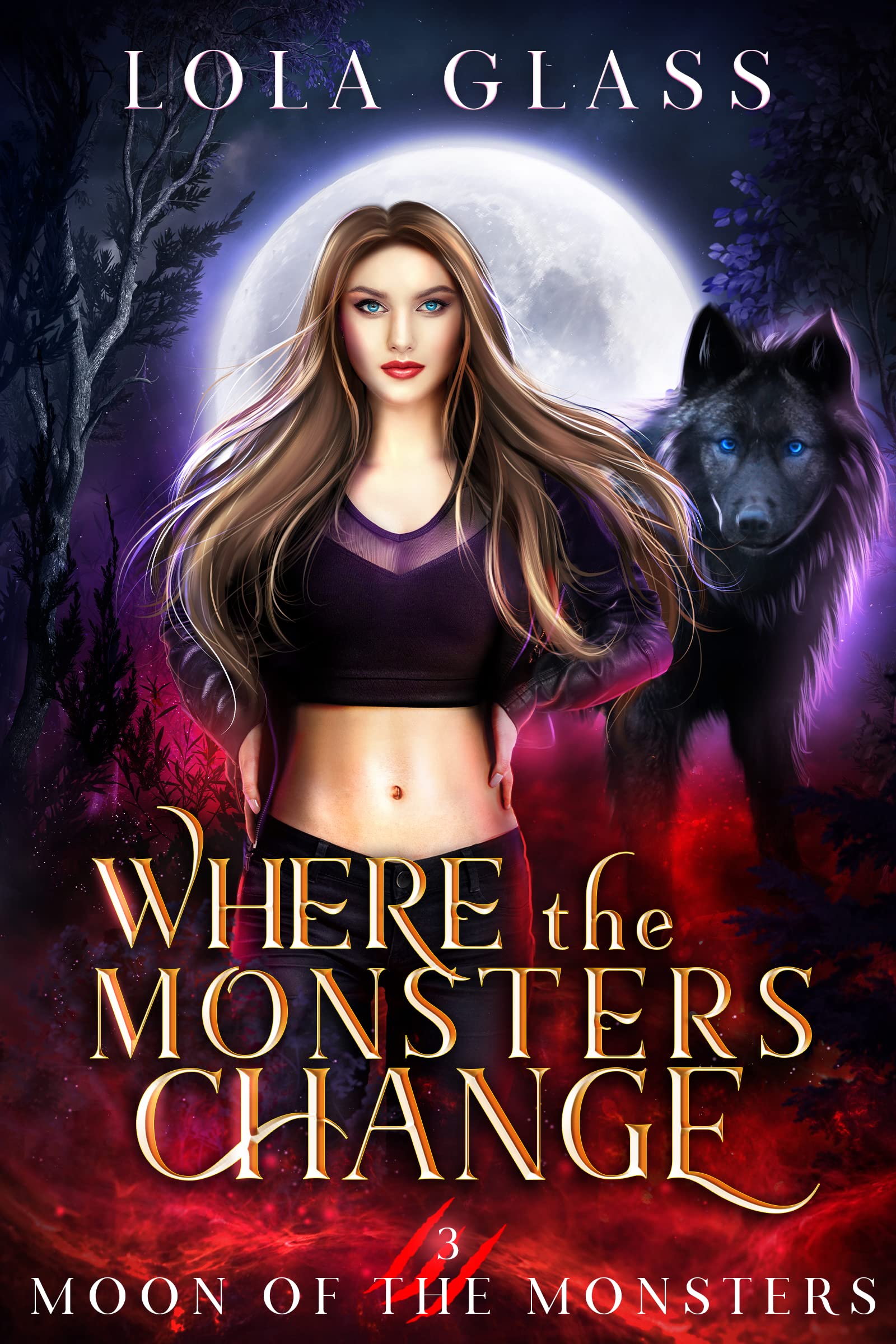 Where the Monsters Change (Moon of the Monsters, #3)