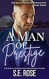 A Man of Prestige by S.E. Rose
