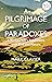 A Pilgrimage of Paradoxes: ...