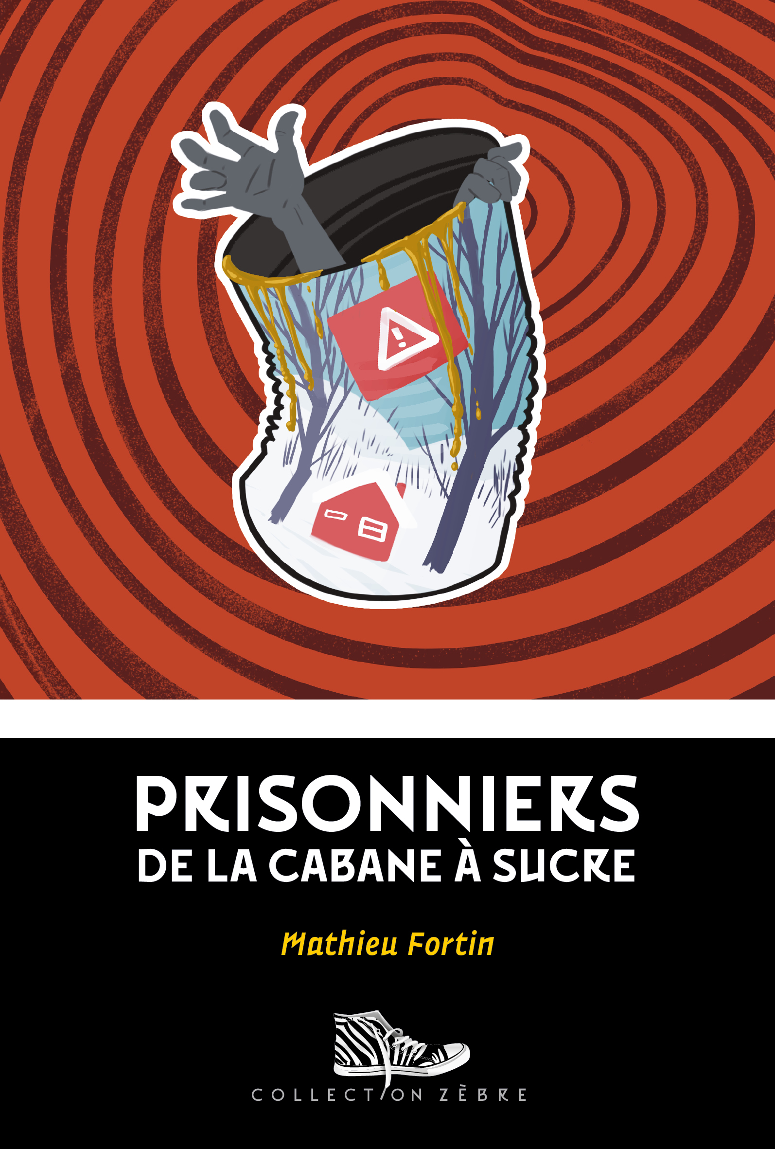 Prisonniers de la cabane à sucre (Paperback)