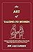 The Art of Talking To Women by Jim Alexander