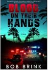 Blood on Their Hands by Bob Brink