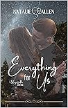 Everything for Us (Unforgettable) Everything for Us (Unforgettable)