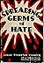 Spreading Germs of Hate