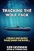 Tracking The Wolf Pack